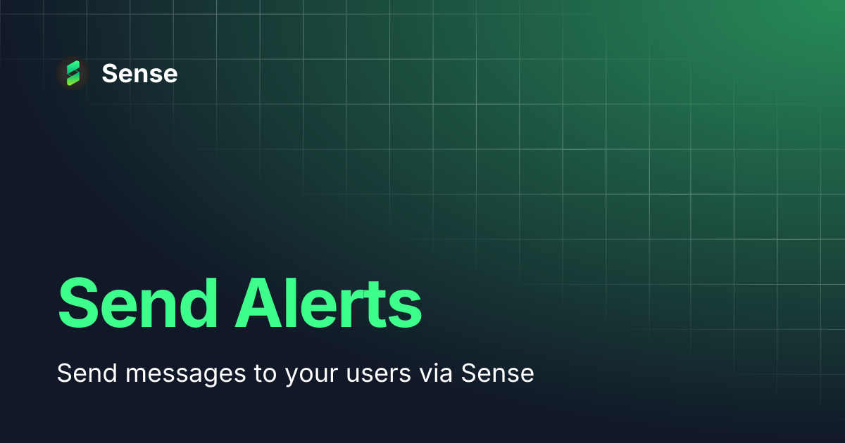 Send Alerts | Sense